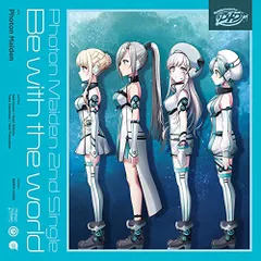 (CD)Be with the world【Blu-ray付生産限定盤】／Photon Maiden
