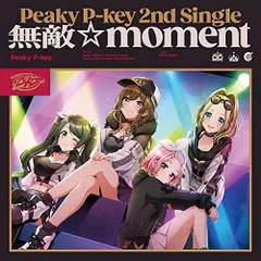 (CD)無敵☆moment【Blu-ray付生産限定盤】／Peaky P-key