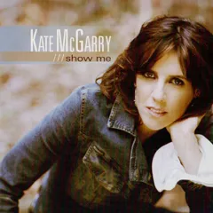 CD Mcgarry, Kate Show Me  PM2094 Palmetto Records