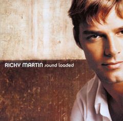 ◇Ricky Martin/Sound Loaded/ESCA8250