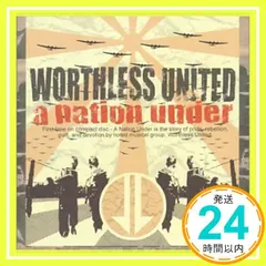 中古 A Nation Under [CD] Worthless United_02 即納