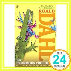The Enormous Crocodile Dahl, Roald; Blake, Quentin_02
