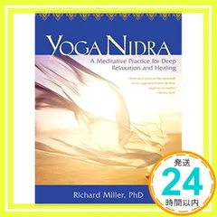中古 Yoga Nidra: A Meditative Practice for Deep Relaxation and He 即納