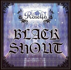 CD Roselia Black Shout BRMM10086 Bushiroad Music