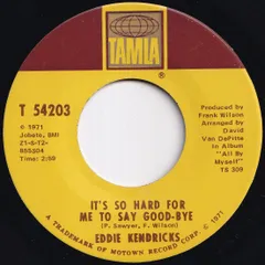 Eddie Kendricks It's So Hard For Me To Say Good-Bye Tamla US T 54203 218283 SOUL ソウル レコード 7インチ 45