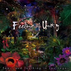 (CD)Feeling of Unity - Fear,and Loathing in Las Vegas／and Lo
