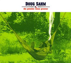 DOUGH SAHM / The Genuine Texas Groover　（2CD）