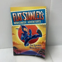 Flat Stanley"s Worldwide Adventures #3: The Japanese Ninja Surprise: A Fun Chapter Book  HarperCollins JeffBrown