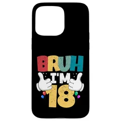 【新品】 Bruh I'm 18歳 ギフト 男の子 女の子 It's My 18th Birthday スマホケース iPhone 15 Pro Max 用