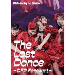  【Blu-ray】フィロソフィーのダンス / フィロソフィーのダンス The Last Dance 〜DFP Forever!〜(Blu-ray .. (SRXL-655)