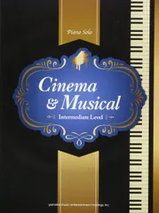Cinema & Musical for Piano Solo in Intermediate Level/English Version: ピアノ・ソロ シネマとミュージカルから 中級(英語版)