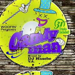 (CD)Woofin Presents“CANDYMAN”Mixed by DJ HASEBE／DJ HASEBE