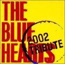 (CD)THE BLUE HEARTS 2002 TRIBUTE - オムニバス／オムニバス、氣志團、怒髪天、STANC