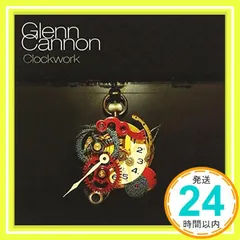 【激安】Clockwork [CD] Glenn Cannon_02