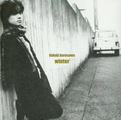 【中古】邦楽CD 黒沢秀樹 / winter