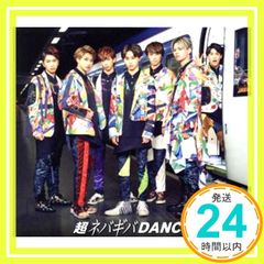 超ネバギバDANCE(初回限定盤)(Blu-ray Disc付) [CD] 超特急_02