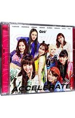 CD／Girls[↑]2／【CD+BD】アクセラレイト 初回生産限定盤