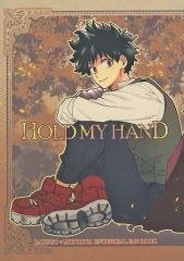 【中古】女性向け一般同人誌（BL含む） ≪僕のヒーローアカデミア≫ HOLD MY HAND / 那智 （爆豪勝己×緑谷出久） / DaDa：IzM
