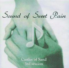 【中古】同人音楽CDソフト Sound of Sweet Pain -Castles of Sand 3rd session- / Castles of Sand