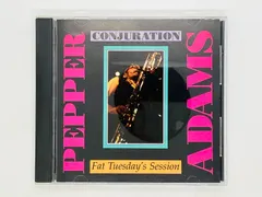 CD PEPPER ADAMS / CONJURATION Fat Tuesday's Session / ペッパー・ア アウトレット