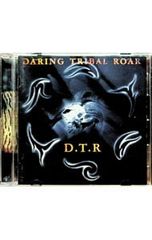 CD／D.T.R／デアリング・トライバル・ロアー