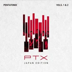 PTX Vols.1&2(ジャパン・エディション)(期間生産限定盤) ペンタトニックス[CD](中古)