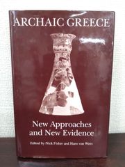 【洋書】【歴史】 Archaic Greece New Approaches and New Evidence Fisher Nick ニック・フィッシャー Classical Pr of Wales