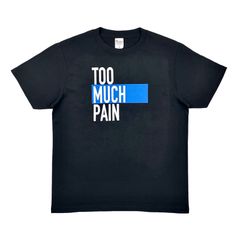 オリジナル Tシャツ THE BLUE HEARTS ザ ブルーハーツ 名曲 オマージュ パロディ TOO MUCH PAIN 80s 90s Jパンク ロック バンド ロゴ 黒 ブラック XS SS S M L XL LL オーバーサイズ ユニセックス