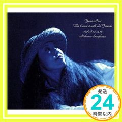 유미아라이 The Concert with old Friends CD 아라이 유미? 아라이 유미; 마츠토야 유미_02