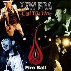 NEW ERA~Call This Love~ FIRE BALL CD