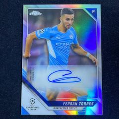 Ferran Torres フェラン・トーレス Topps Chrome UCC 2021-22 Refractor Auto サイン 直筆 Manchester City