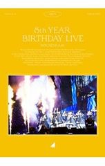 Blu-ray／8th YEAR BIRTHDAY LIVE DAY4