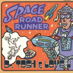 중고 邦楽CD Dr.TOSH ＆ LOVE J SPACE ROAD RUNNER