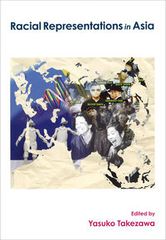 Racial　representations　in　Asia（単行本）