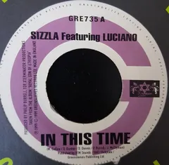 英7” Sizzla ft. Luciano / Sizzla In This Time / What Does It Worth GRE735 Greensleeves Records /00080