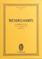 メンデルスゾーン 交響曲第5番『宗教改革』 (フルスコア)輸入楽譜 Mendelssohn Symphony No.5 Op.107 エウレンブルク社/Eulenburg 洋書