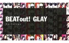 邦楽 BEATout! GLAY Anthology ALBUM｜GLAY公式サイト