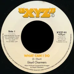英7” Lloyd Charmers / U-Roy What Can I Do / Officially NONE XYZ (4) /00080
