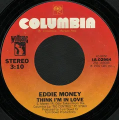 米7” Eddie Money Think Im In Love 1802964 Columbia /00080