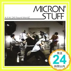 A.R.W.(All Round World) [CD] MICRON’ STUFF_02
