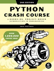Python Crash Course, 2nd Edition : A Hands-On, Project-Based Introduction to Programming