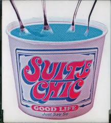 SUITE CHIC - JUST SAY SO レコード Amazon.co.jp: GOOD LIFE / Just Say So: ミュージック