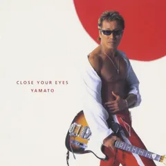 【中古】CLOSE YOUR EYES/YAMATO-男たちの大和 主題歌- / 長渕剛 （帯無し）
