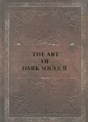 【中古】アニメムック ≪コンシューマゲーム書籍≫ THE ART OF DARK SOULS II (限定版同梱特典イラスト集)