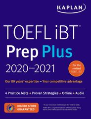 TOEFL iBT Prep Plus 2020-2021: 4 Practice Tests + Proven Strategies + Online + Audio (Kaplan Test Prep) [페이퍼백] Kaplan Test Prep