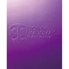 「角松敏生/TOSHIKI KADOMATSU 30th 」　DVD版 Amazon.co.jp: TOSHIKI KADOMATSU 30th Anniversary Live 2011.6