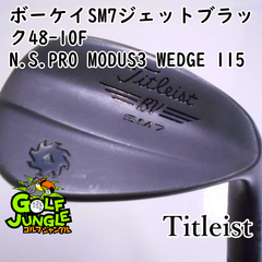 【中古】ウェッジ タイトリスト ボーケイSM7ジェットブラック48-10F N.S.PRO MODUS3 WEDGE 115 Wedge 48 ウエッジ スチールシャフト おすすめ メンズ 右 