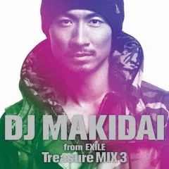 DJ MAKIDAI from EXILE Treasure MIX 3 通常盤 【CD、音楽 中古 CD】レンタル落ち