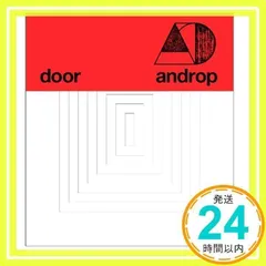 door（初回プレス分「8枚の扉」仕様） [CD] androp_02