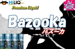 BAZOOKA バズーカ リキッド 100ML VG60:PG40 HiLIQ×DMVAPER ハイリク プレミアム VAPE ベイプ 電子タバコ